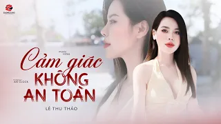 Cảm Giác Không An Toàn | Để Anh Lương Thiện 2