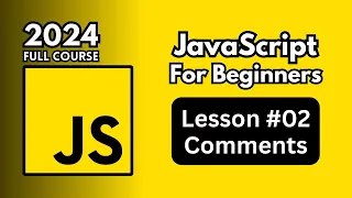 Mastering JavaScript Fundamentals Learn How to Write Comments Like a Pro