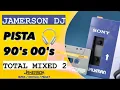 Download Lagu JAMERSON DJ - PISTA 90's 00's (TOTAL MIXED 2)