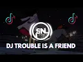 Download Lagu DJ TROUBLE IS A FRIEND TIKTOK TERBARU| DJ VIRAL TERBARU| DJ KARNAVAL 2025