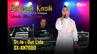 Download BUPISAH KASIH_DUT LIDA // ULFA KOSELA // ZAFARA PRO //Dipopuplerkan Uris Firmansyah MP3