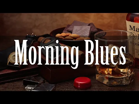 Morning Blues - Positive Blues and Modern Rock Music to Wake Up