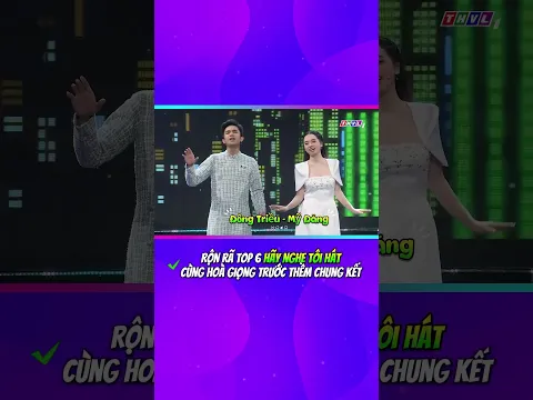 Rộn rã top 6 Hãy Nghe Tôi Hát cùng hòa giọng trước thềm chung kết