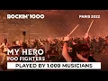 Lagu My Hero, Foo Fighters played by 1.000 musicians | Paris 2022