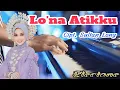Download Lagu Lona Atikku Cover Electone Cipt. Sultanlong