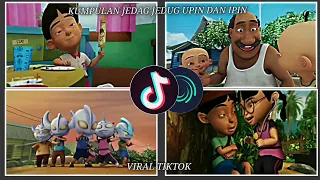 Download KUMPULAN JEDAG JEDUG UPIN DAN IPIN 😼 VIRAL TIKTOK 🗿😺 JEDAG JEDUG UPIN DAN IPIN TERBARU!!😼😁 MP3