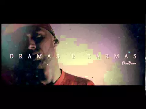 Clipe de Dramas e Karmas - Don Nuno