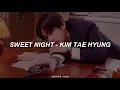 V (BTS) - 'SWEET NIGHT' (Itaewon Class OST Part 12) (Easy Lyrics)