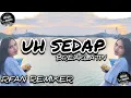 Download Lagu UH SEDAP BREAKLATIN REMIX IRFAN REMIXER VIRAL TIKTOK TERBARU 2k25 FYP JEDAK JEDUK FYP
