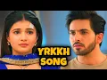 Download Lagu YRKKH Song | Ep 1233 S-68 | Armaan-Abhira