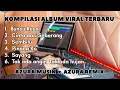 Lagu ALBUM REMIX PALING BANYAK DI CARI