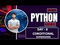 Day 6 Python Conditional Statements Beginner to Pro Guide