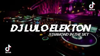 dj old lulo elekton x diamond in the sky mashup funkot by dj santuy viral tiktok 2023