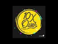 De 10X Over Riddim Mix! ft. Patrice, Kimba, & Problem Child! (Soca 2019) (Freestyle Session Mix)