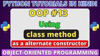 How to Use Class Method as a Constructor in Python Python Tutorials
