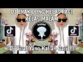 Download Lagu DJ ENAK DONG ENAK ENAK ENAK DONG TREND KELAS PAGI VS KELAS MALAM | DJ ENAK DONG VOL 1 SEPTI BLOODS!