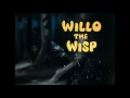 Willo the Wisp Cultkidztv Intro