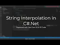 String Interpolation in C Net By Example with Net Core VS Code - Tutorial for Beginners