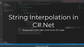 String Interpolation in C Net By Example with Net Core VS Code - Tutorial for Beginners