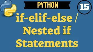 Python How To Use If-Elif-Else and Nested If Statement 229