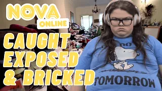 Nova Online Caught Exposed Bricked