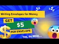 ENVELOPE WRITING FOR MONEY 5 PER ENVELOPE - YES ITS REAL