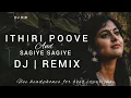 Download Lagu Ithiri_Poove VS Sagiye Sagiye DJ | REMIX Song @DjkidDjkid  #malayalamdjremix #musicremix #mallurem