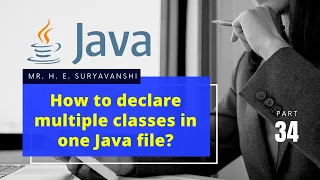 How to declare multiple classes in one Java file 34 Programming