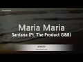 Download Lagu Santana-Maria Maria (Ft. The Product G\u0026B) (Karaoke Version)