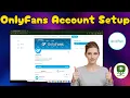 How To Sign Up For OnlyFans Step-by-Step for Beginners