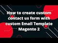 How to create custom contact us form with custom Email Template Magento 2 Magento 2 tutorial