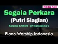 Download Lagu Segala Perkara - Putri Siagian (Karaoke Nada Asli)