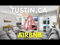 ORANGE COUNTY AIRBNB Tustin CA
