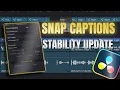 Snap Captions Update - And other exciting news for word by word captioning in Resolve