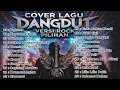 Download Lagu Kumpulan Cover Rock Dangdut | Trauma, Bahtera cinta, Kerudung Putih Viral Tiktok 2025
