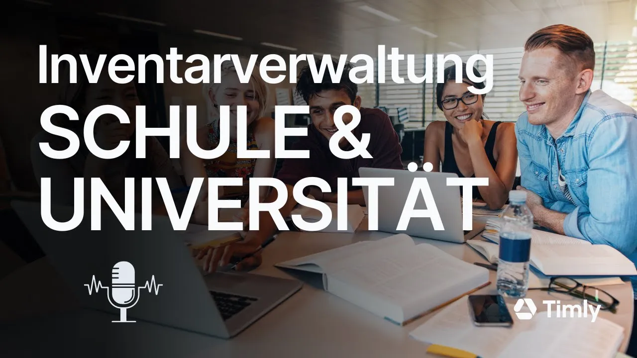 TimlyTechTalk #2: Inventarverwaltung für Schulen und Universitäten