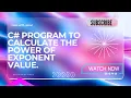 C Program to Calculate the Power of an Exponent Value Beginner Tutorial