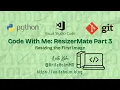 Code With Me ResizerMate Part 3 Resizing the First Image