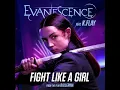 Download Lagu Evanescence - Fight Like A Girl (feat. K.Flay) [from the film Ballerina]