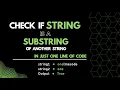 Check if a String is present in another String Substring of a String Python 2022