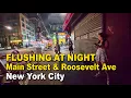 Flushing Queens NYC - Main Street Roosevelt Ave Late Night Walking Tour POV 4K
