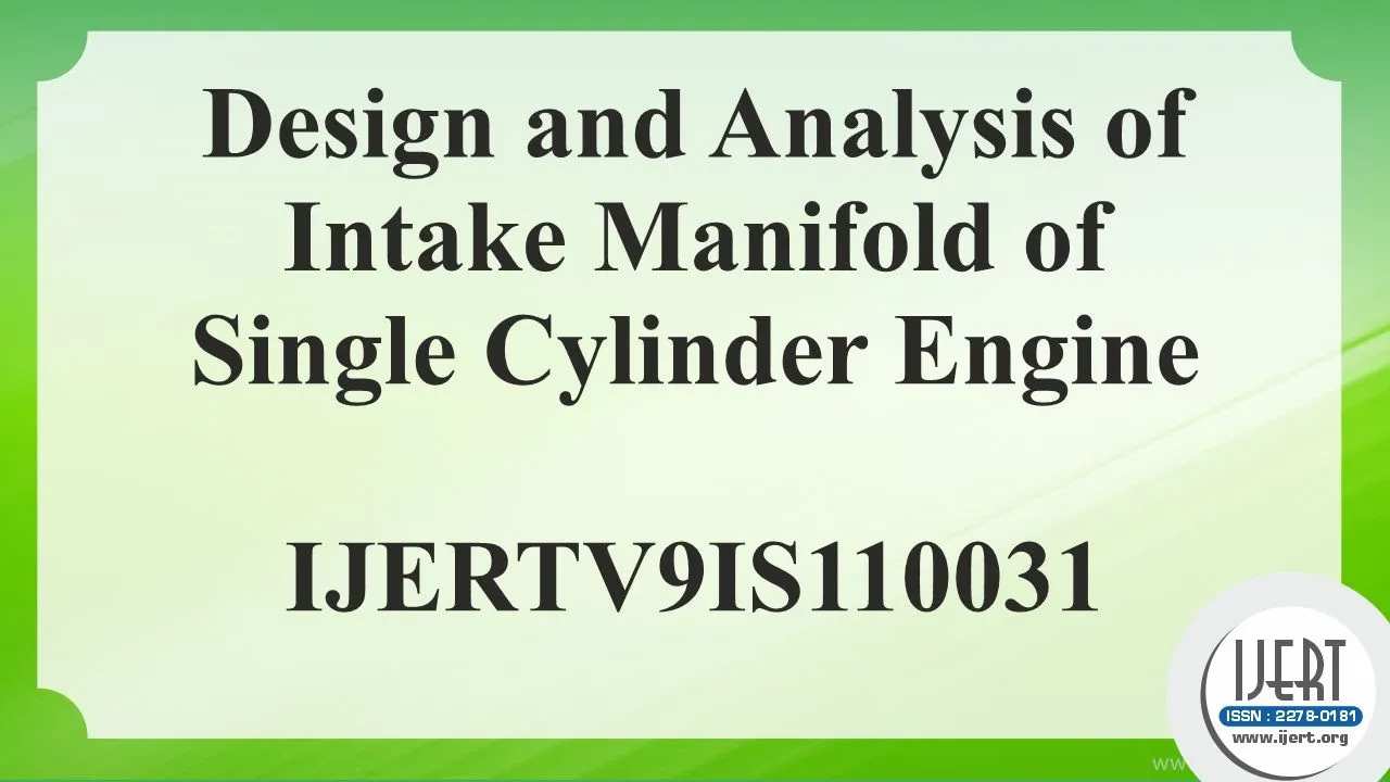 Design and Analysis of Intake Manifold of Single Cylinder Engine