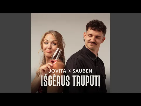 Video Thumbnail: Išgėrus Truputį (Sauben Remix)