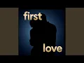 Lagu first love
