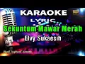 Sekuntum Mawar Merah Karaoke Tanpa Vokal