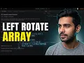 Left Rotate the Array by K element DSA in Java LeetCode