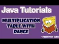 How to create a Simple Multiplication Table with Range using Java language