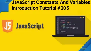 JavaScript Constants And Variables Introduction Tutorial