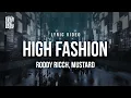 Roddy Ricch feat Mustard - High Fashion