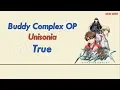 Lagu Buddy Complex Opening Full Version + Lyrics - Unisonia